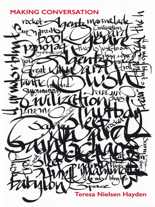 Title details for Making Conversation by Teresa Nielsen Hayden - Available